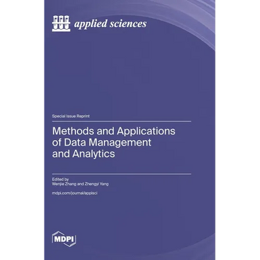 Methods and Applications of Data Management and Analytics