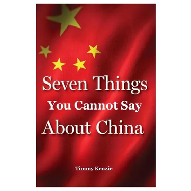 Seven Things You Cannot Say About China