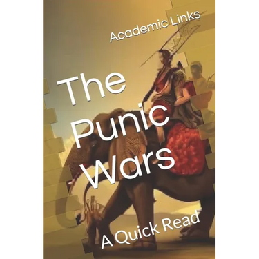 The Punic Wars: A Quick Read