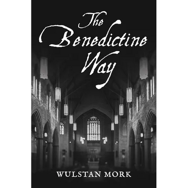 The Benedictine Way