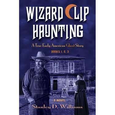 The Wizard Clip Haunting: A True Early American Ghost Story