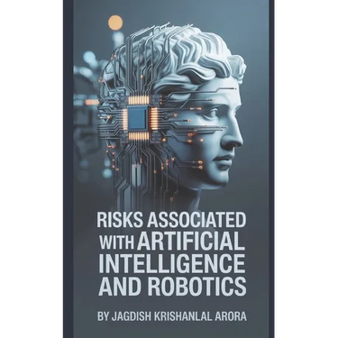 Risks Associated with Artifical Intelligence and Robotics