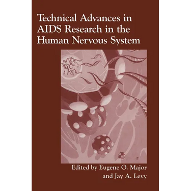Technical Advances in AIDS Research in the Human Nervous System