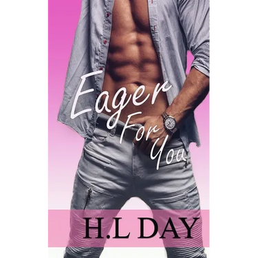 Eager For You
