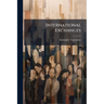International Exchanges: Letter to the Honorable Hannibal Hamlin. Accompanied by an Historical Popular Description in English and French of the Metric