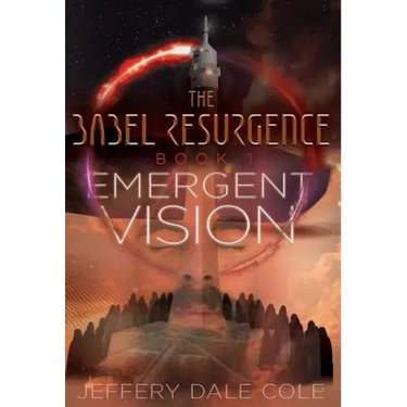 Emergent Vision: The Babel Resurgence - Book 1