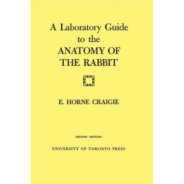 A Laboratory Guide to the Anatomy of the Rabbit: Second Edition