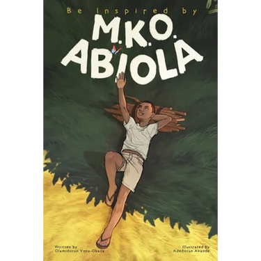 Be Inspired By MKO Abiola