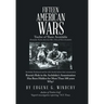Fifteen American Wars: Twelve of Them Avoidable