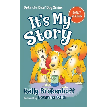 It's My Story: Duke the Deaf Dog Series Chapter Book