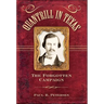 Quantrill in Texas: The Forgotten Campaign