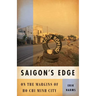 Saigon's Edge: On the Margins of Ho CHI Minh City