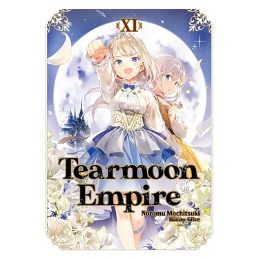 Tearmoon Empire: Volume 11 (Light Novel)