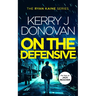 On the Defensive: Book 3 in the Ryan Kaine Series
