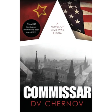 Commissar: A Novel of Civil War Russia