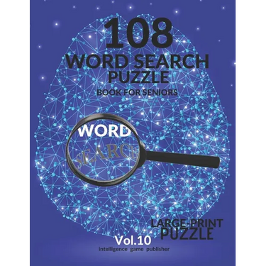 108 Word Search Puzzle Book For Seniors Vol.10: 108 Large-Print Puzzles Exercise and Challenge Your Brain, Brain Games for Adults & Seniors