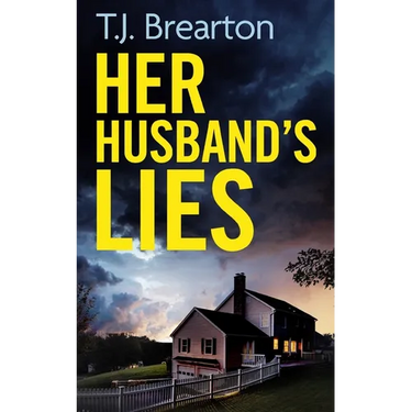 HER HUSBAND'S LIES an unputdownable psychological thriller with a breathtaking twist