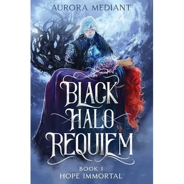 Black Halo Requiem: Book I: Hope Immortal