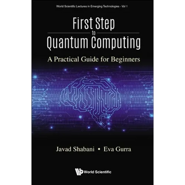 First Step to Quantum Computing: A Practical Guide for Beginners