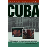 Cuba: From Columbus to Castro and Beyond