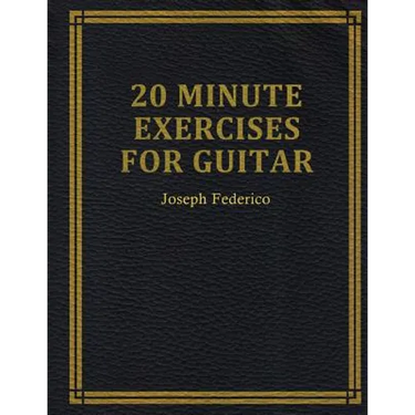 Twenty Minute Exercises For Guitar