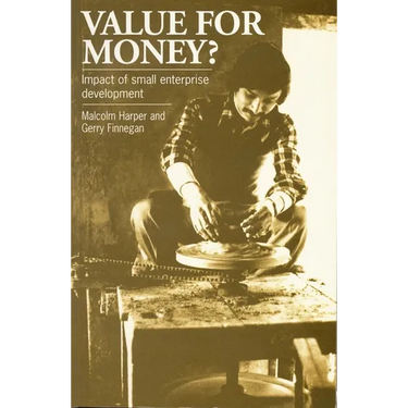 Value for Money?: The Impact of Small Enterprise Development