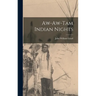 Aw-aw-tam Indian Nights
