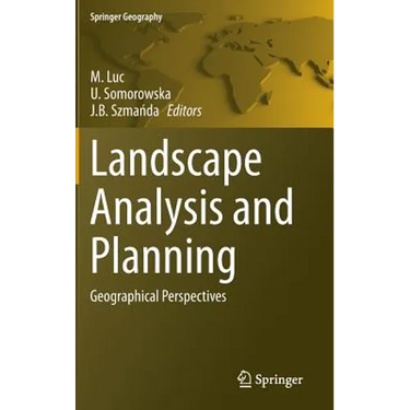 Landscape Analysis and Planning: Geographical Perspectives