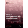 Study of Biodegradation and Bioremediation