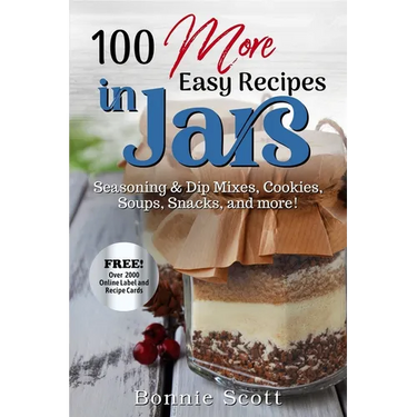 100 More Easy Recipes In Jars