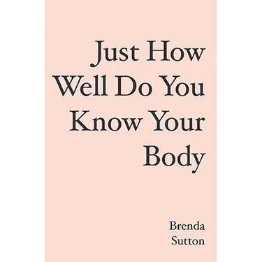 Just How Well Do You Know Your Body