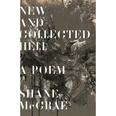 New and Collected Hell: A Poem