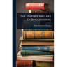 The History And Art Of Bookbinding