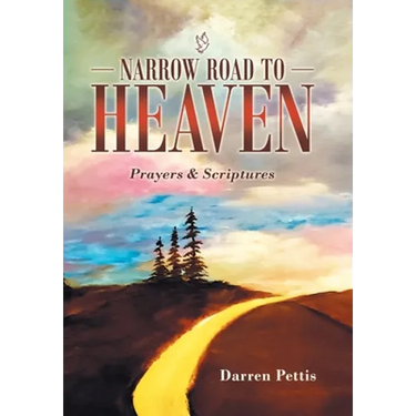 Narrow Road to Heaven: Prayers & Scriptures