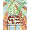 Reaching Halfway to Heaven California Redwoods and the Logger Who Loved Them