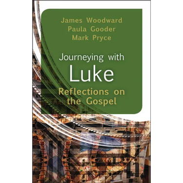 Journeying with Luke: Reflections on the Gospel