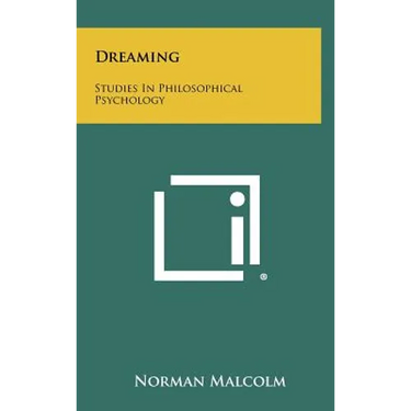 Dreaming: Studies In Philosophical Psychology