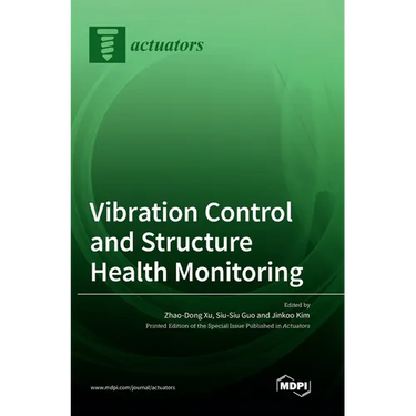 Vibration Control and Structure Health Monitoring