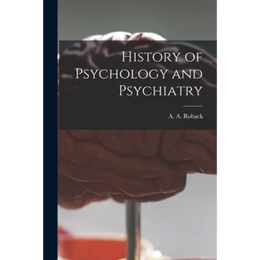 History of Psychology and Psychiatry