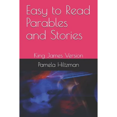 Easy to Read Parables and Stories: King James Version