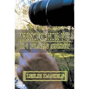 Watching in Plain Sight