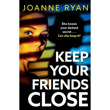 Keep Your Friends Close