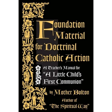 Foundation Material for Doctrinal Catholic Action