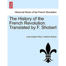 The History of the French Revolution. Translated by F. Shoberl Vol. III.