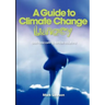 A Guide to Climate Change Lunacy