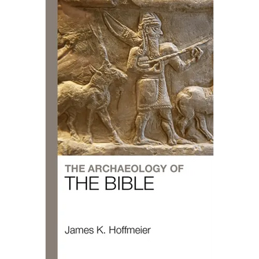 The Archaeology of the Bible