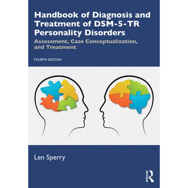 Handbook of Diagnosis and Treatment of DSM-5-TR Personality Disorders: Assessment, Case Conceptualization, and Treatment