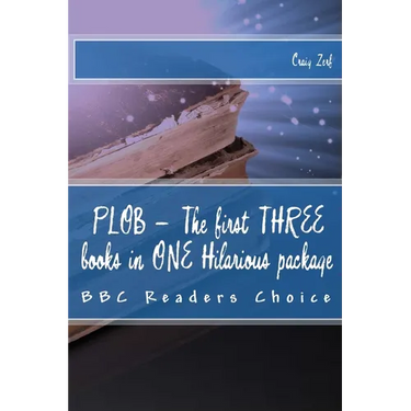 PLOB - The first THREE books in ONE Hilarious package: The first three Award Winning Comedy Fantasy Novels