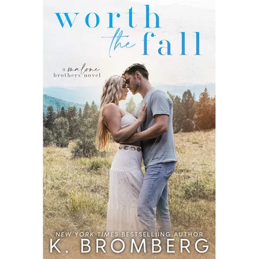 Worth the Fall (The Malone Brothers)
