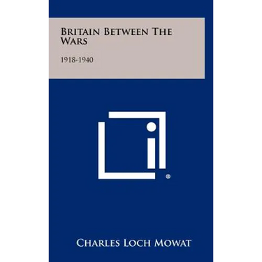 Britain Between The Wars: 1918-1940